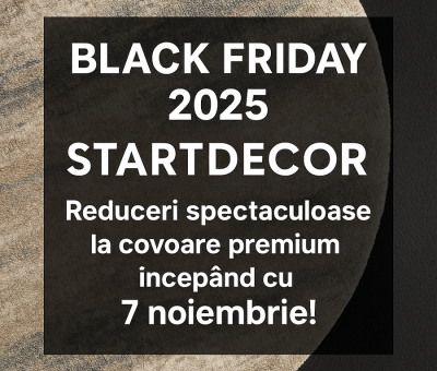 Blackfriday-ul Covoarelor la StartDecor